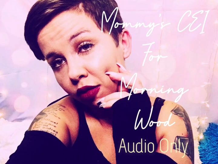 Mardoll Gatsby - MOMMY’S CEI FOR MORNING WOOD